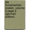 Die Homerischen Realien, Volume 3,page 2 (German Edition) door Buchholz Eduard