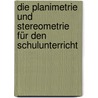 Die Planimetrie und Stereometrie für den Schulunterricht by Koppe C.