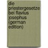 Die Priestergesetze bei Flavius Josephus (German Edition)
