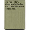 Die Regenten, Oberbefehlshaber und Oberbeamten Ehstlands. by Julius Paucker