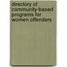 Directory of Community-Based Programs for Women Offenders by Constance Clem