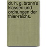 Dr. H. G. Bronn's Klassen und Ordnungen der Thier-Reichs. by Heinrich Georg Bronn
