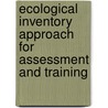Ecological Inventory Approach For Assessment And Training by Muhammad Naeem Mohsin