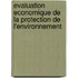 Evaluation Economique De La Protection De L'environnement