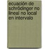 Ecuación de Schrödinger no lineal no local en intervalo