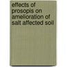 Effects of Prosopis on Amelioration of Salt Affected Soil door Habtamu Amente