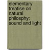Elementary Treatise on Natural Philosphy: Sound and Light door Augustin Privat-Deschanel