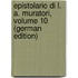 Epistolario Di L. A. Muratori, Volume 10 (German Edition)