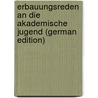 Erbauungsreden an die akademische Jugend (German Edition) door Bolzano Bernard