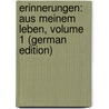 Erinnerungen: Aus Meinem Leben, Volume 1 (German Edition) door Bernhard Marx Adolf