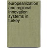 Europeanization and Regional Innovation Systems in Turkey door Paola Menapace