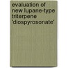 Evaluation of New Lupane-Type Triterpene 'Diospyrosonate' by Vichitra Kaushik