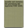 Ezzelin von Romano: Die Gründung der Signorie(1194-1244) door Milton Gitterman John