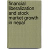 Financial Liberalization and Stock Market Growth in Nepal door Surendra Lamsal