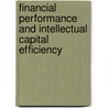 Financial Performance and Intellectual Capital Efficiency door Muhammad Makki