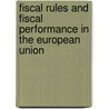 Fiscal Rules And Fiscal Performance In The European Union door Mustafa Göktug Kaya
