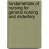 Fundamentals of Nursing for General Nursing and Midwifery door Jyothi Nanjunde Gowda