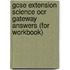 Gcse Extension Science Ocr Gateway Answers (for Workbook)