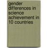 Gender Differences in Science Achievement in 10 Countries door Dieter Kotte