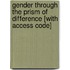 Gender Through the Prism of Difference [With Access Code]