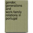 Gender, Generations and Work-Family Relations in Portugal