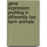 Gene expression profiling in differently fed farm animals door Bruno Dietrich