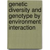 Genetic Diversity and Genotype by Environment Interaction door Tsige Genet