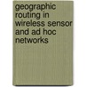 Geographic Routing in Wireless Sensor and Ad Hoc Networks by Gang Zhao