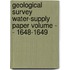 Geological Survey Water-Supply Paper Volume - - 1648-1649