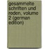 Gesammelte Schriften Und Reden, Volume 2 (German Edition)