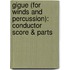 Gigue (for Winds and Percussion): Conductor Score & Parts