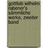 Gottlieb Wilhelm Rabener's Sämmliche Werke, zweiter Band