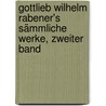 Gottlieb Wilhelm Rabener's Sämmliche Werke, zweiter Band door Gottlieb Wilhelm Rabener