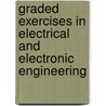Graded Exercises in Electrical and Electronic Engineering by Christopher R. Robertson