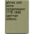 Görres Und Seine Zeitgenossen 1776-1848 (German Edition)