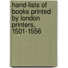 Hand-Lists of Books Printed by London Printers, 1501-1556 door E. Gordon 1863-1924 Duff