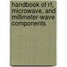Handbook Of Rf, Microwave, And Millimeter-wave Components door Sergey M. Smolskiy