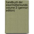 Handbuch Der Eisenhüttenkunde, Volume 2 (German Edition)