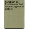 Handbuch Der Forstwissenschaft, Volume 2 (German Edition) door Von Lorey Tuisko