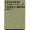 Handbuch Der Forstwissenschaft, Volume 3 (German Edition) door Wagner Christof