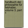 Handbuch Der Philosophie Für Liebhaber, Volume 3, Part 1 door Christian Wilhelm Snell