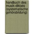Handbuch des Musik-Diktats (Systematische Gehörsbildung)