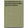 Handwörterbuch Der Staatswissenschaften (German Edition) by Conrad J