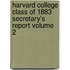 Harvard College Class of 1883 Secretary's Report Volume 2