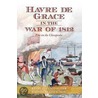 Havre de Grace in the War of 1812: Fire on the Chesapeake by Heidi Glatfelter