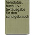 Herodotus, Buch I-iv.: Textausgabe Für Den Schulgebrauch