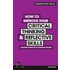 How to Improve Your Critical Thinking & Reflective Skills