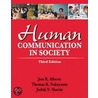Human Communication In Society Plus New Mycommunicatonlab by Thomas K. Nakayama