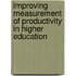 Improving Measurement of Productivity in Higher Education