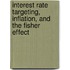 Interest Rate Targeting, Inflation, and the Fisher Effect